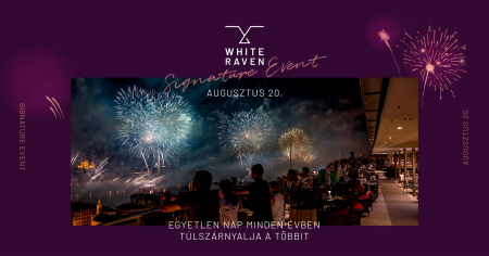 White Raven Signature Event - Augusztus 20